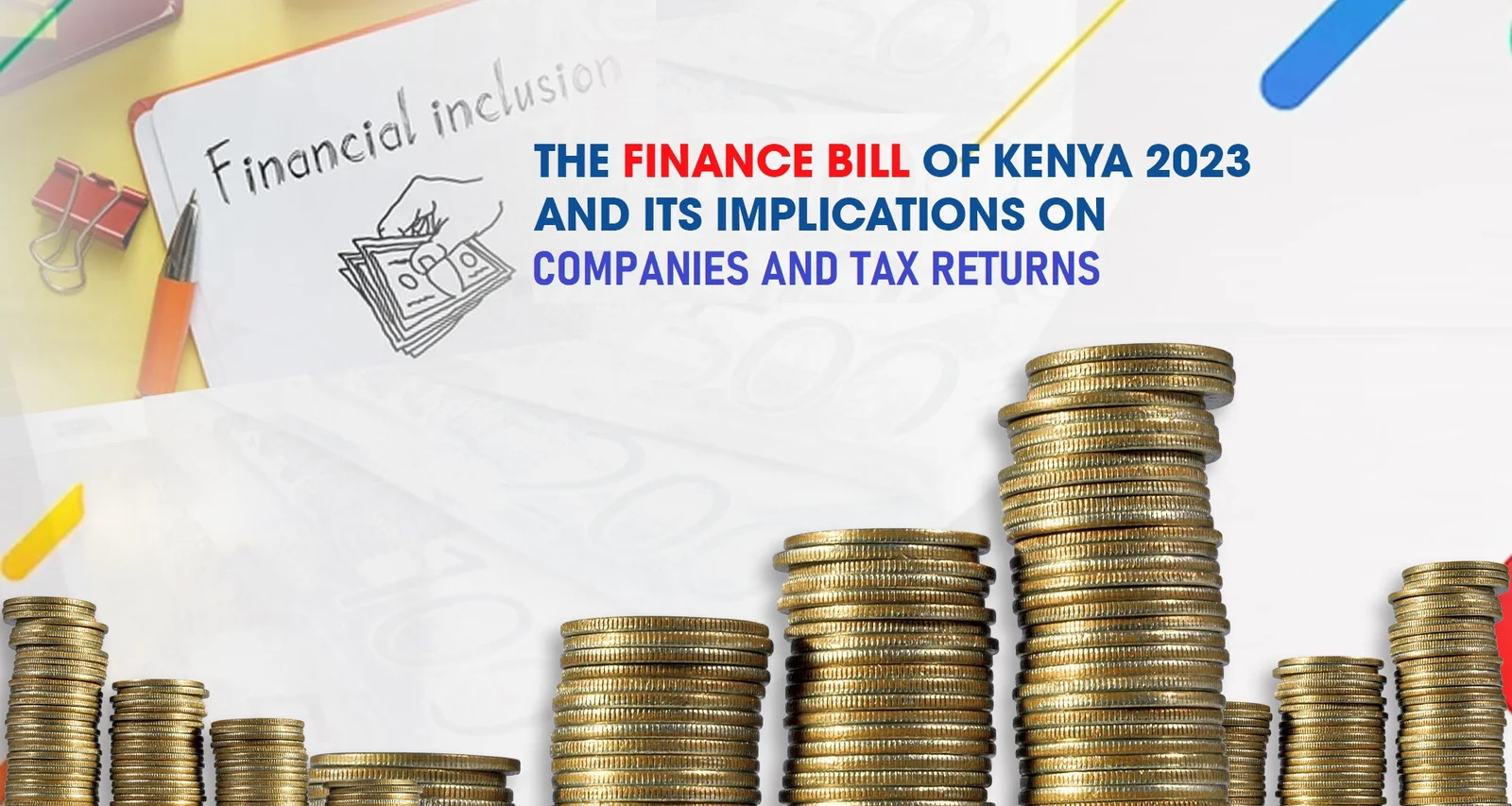 How the Finance Bill 2023 Will Change How You Do Business in Kenya.